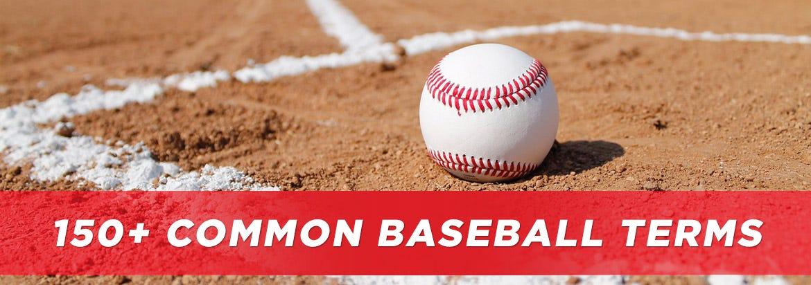 Baseball Terms: 150+ Common Baseball Words, Slang & Jargon