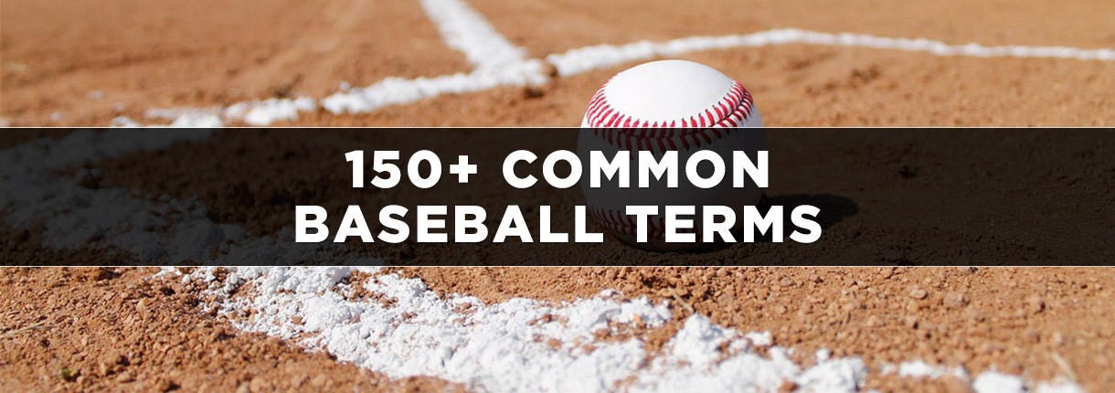 Baseball Terms: 150+ Common Baseball Words, Slang & Jargon