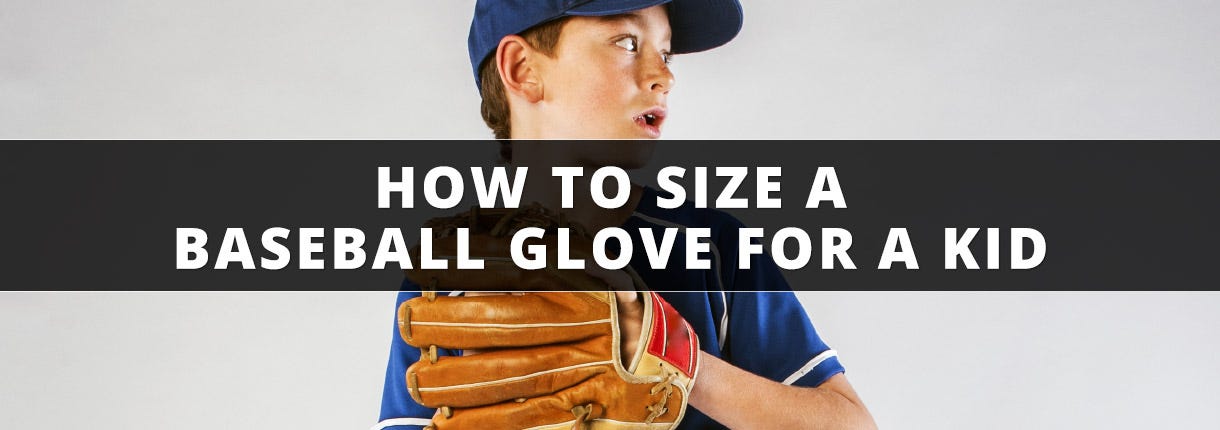 How to Size a Baseball Glove for a Kid